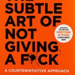 The subtle art of not giving a fuck