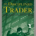 The Disciplined Trader