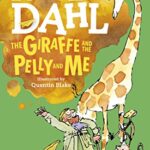 The Giraffe and the Pelly and Me