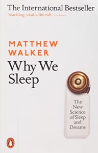 Why We Sleep