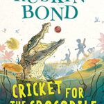 Cricket for a crocodile
