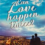 Can Love Happen Twice?
