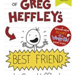 Diary of Greg Heffley's Best friend
