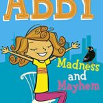 Abby - Madness and Mayhem