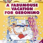 A Fabumouse Vacation for Geronimo
