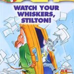 Watch your whiskers, Stilton!