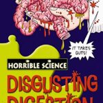 Horrible Science: Disgusting Digestion