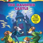 GERONIMO STILTON #46 THE HAUNTED CASTLE