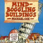 Mind Boggling Buildings