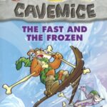 GERONIMO STILTON - CAVEMICE#04 THE FAST AND THE FROZEN