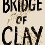 Bridge of Clay
