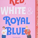 Red, White & Royal Blue