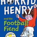 Horrid Henry - Football Fiend