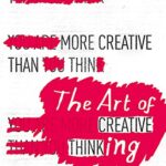 The Art of Creative Thinking