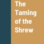 The Taming of the Shrew