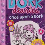 Dork Diaries - Once upon a dork