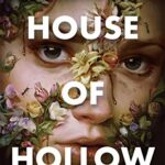 THe House of Hollow