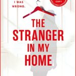 The Stranger In My Home