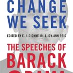 We are the change we seek - The Speeches Of Barack Obama