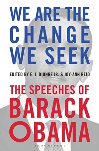We are the change we seek - The Speeches Of Barack Obama