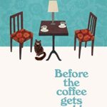 Before the coffee gets cold