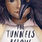 The Tunnels Below