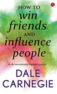 How to win friends and influence people