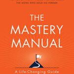 The Mastery Manual
