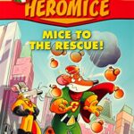 GERONIMO STILTON - HEROMICE#01 MICE TO THE RESCUE!
