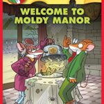 GERONIMO STILTON #59 WELCOME TO MOLDY MANOR