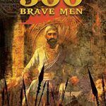 300 Brave Men