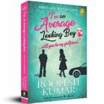 I'm an Average Looking Boy… Will You Be My Girlfriend?