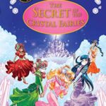 The Secret of the Crystal Fairies