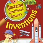 Amazing Questions & Answers - Inventions
