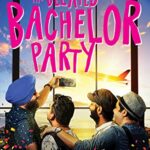 The belated bachelor party