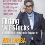Flirting with Stocks : Stock Market Investing for Beginners