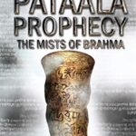 The Pataala Prophecy - Book 2
