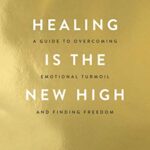 Healing is the new high