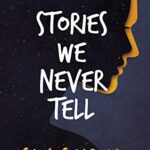 Stories we never tell