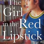 The Girl In Red Lipstick