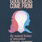 Where Good Ideas Come From