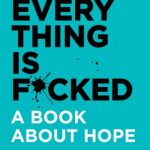 Everything is Fucked