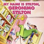 My Name is Stilton, Geronimo Stilton!