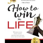 How To Win In Life