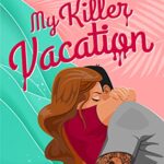 My Killer Vacation