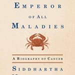 The Emperor Of All Maladies