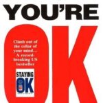 I'm OK - You're OK
