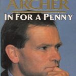 In For A Penny - The Unauthorised Biography Of Jeffrey Archer