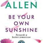 Be your own sunshine