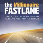 The Millionaire Fastlane